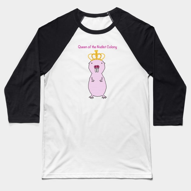 Naked Mole Rat Queen Baseball T-Shirt by Coconut Moe Illustrations